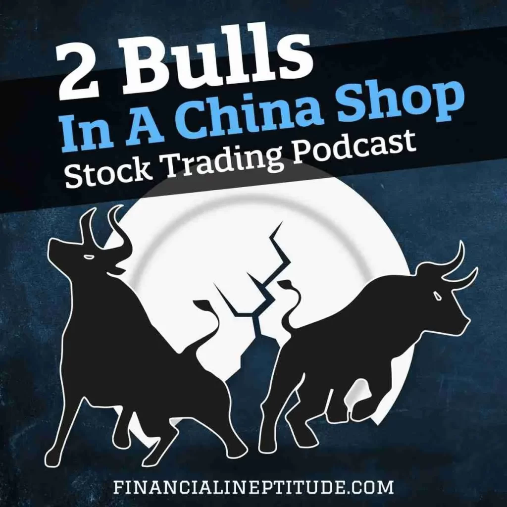 Two Bulls in A China Shop Stock Trading podcast with Kyle Hedman an Dan Leeson